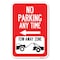 Signmission No Parking Anytime Tow-Away Zone with L Heavy-Gauge Aluminum Sign, 12" x 18", A-1218-23772 A-1218-23772 - alternate 1
